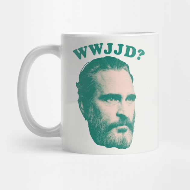 WWJD? What Would Joaquin Do? by DankFutura